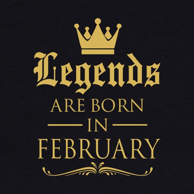 LEGENDS ARE BORN IN FEBRUARY by dwayneleandro